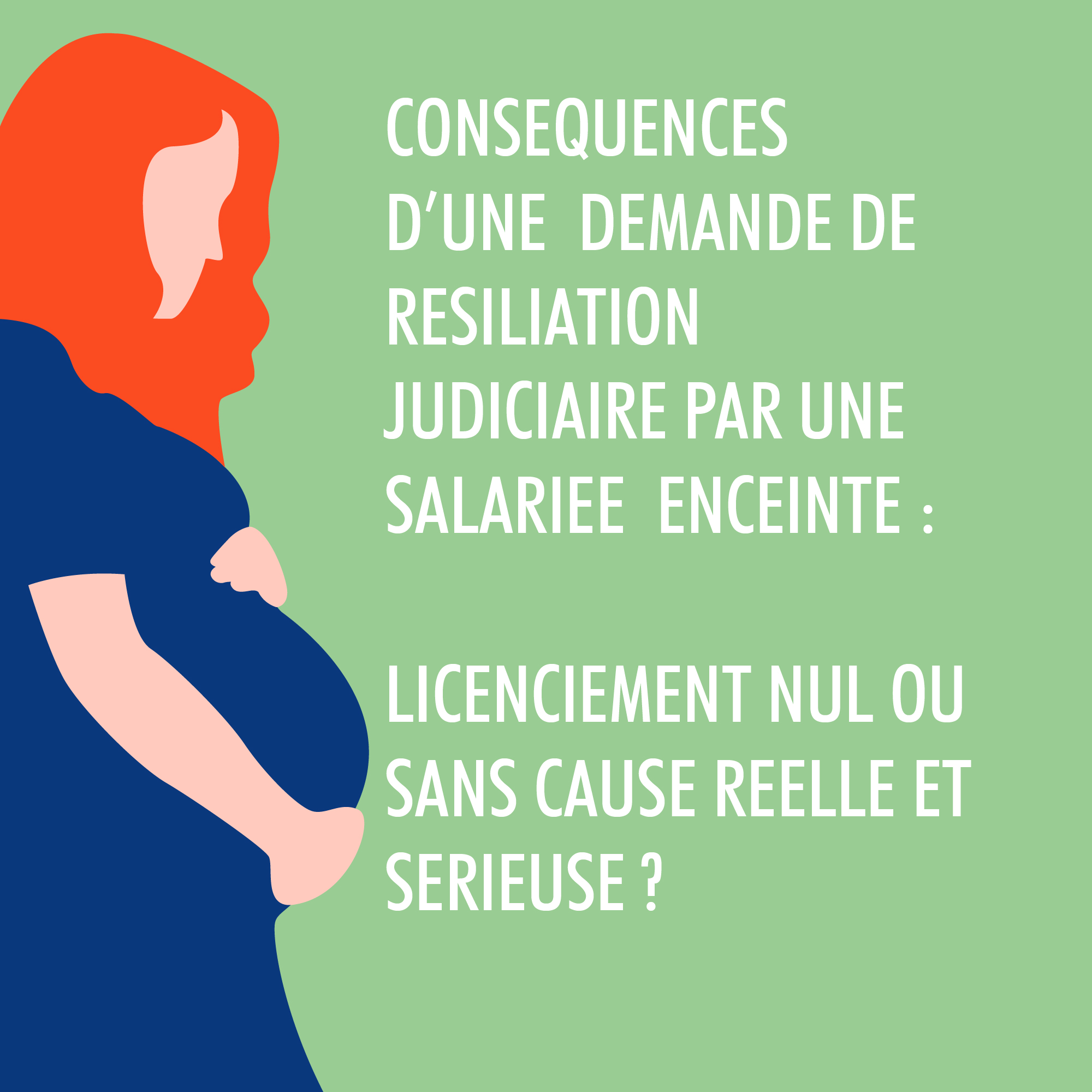 CONSEQUENCES D’UNE DEMANDE DE RESILIATION JUDICIAIRE PAR UNE SALARIEE ...